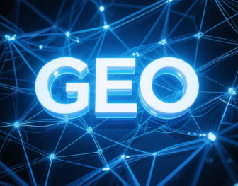 新区​GEO优化重塑智能搜索格局，开启数字化推广新方式